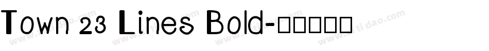 Town 23 Lines Bold字体转换